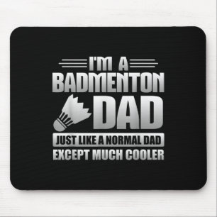 Mousepad Pai de Badminton, exatamente como um pai normal, e