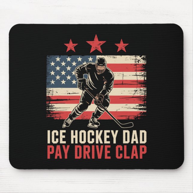 Mousepad Pai de hóquei no gelo Pague Dirija Aplauda  (Frente)