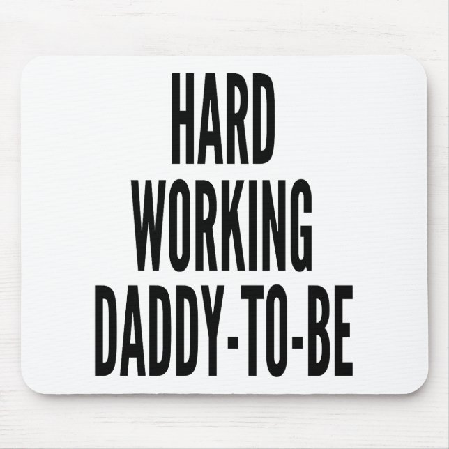 Mousepad Pai De Trabalho Do duro A Ser (Frente)