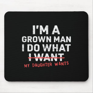 Mousepad Pai Engraçado Pai Eu Sou Um Homem Crescido Faço O
