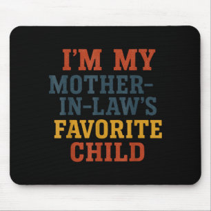 Mousepad Pai Engraçado - Sou o Filho Favorito da Minha Sogr
