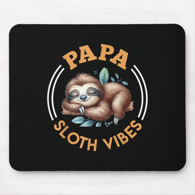 Mousepad Pai Futuro Papa Sloth Vibes Engraçado Em Breve (Frente)