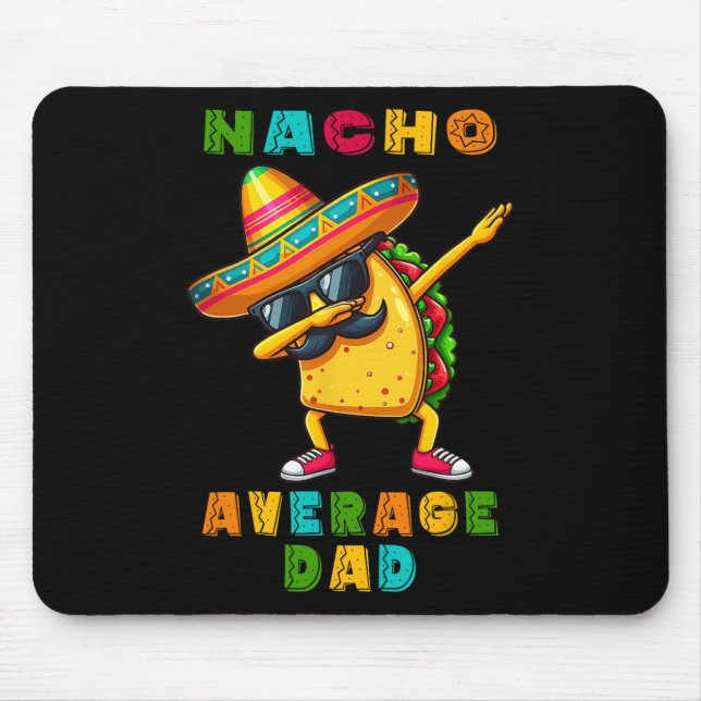 Mousepad Pai Nacho Médio Dabbing Taco Cinco De Mayo Mexican (Frente)