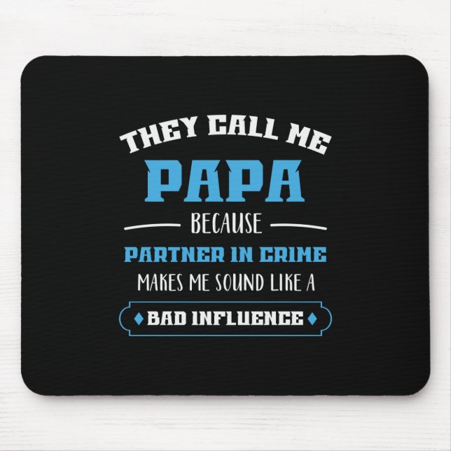 Mousepad Pai Presente Eles Me Chamam De Papai (Frente)