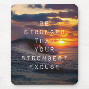 Mousepad Palavras inspiradores - seja mais fortes do que