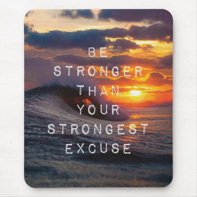 Mousepad Palavras Motivacionais - Seja Mais Forte Do Que As (Frente)