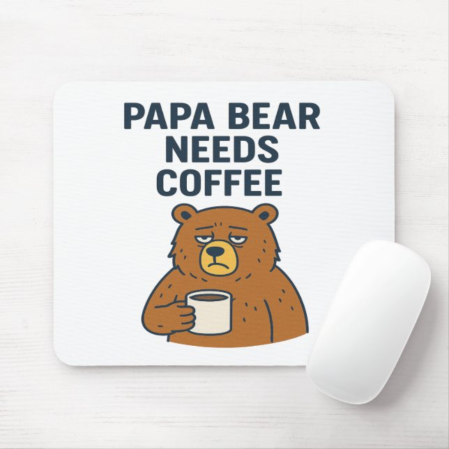Mousepad Papa Bear Precisa De Café (Com mouse)