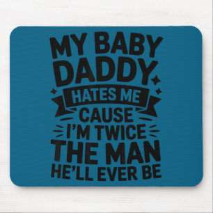 Mousepad Papai do bebê odeia porque é duas vezes o homem qu