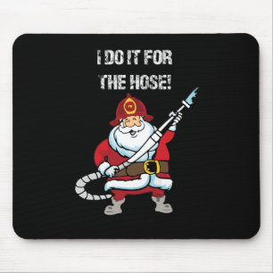 Mousepad Papai Noel Bombeiro Engraçado Eu Faço Por Causa Da