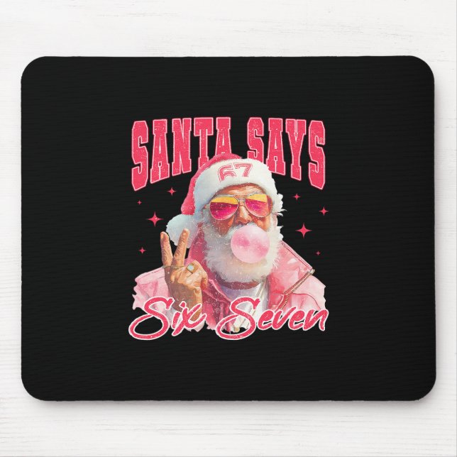 Mousepad Papai Noel Engraçado Diz Seis Sete Natal 67 Meme X (Frente)