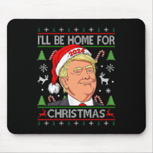 Mousepad Papais noeis Engraçados Trump Eu Estarei Em Casa P