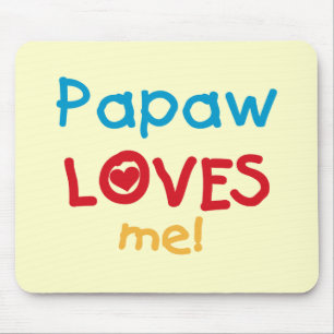 Mousepad Papaw me ama T-shirts e presentes