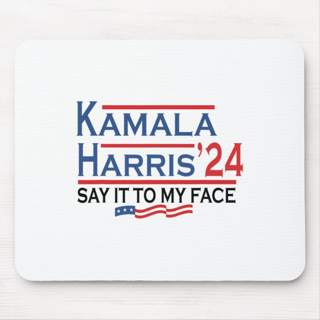 Mousepad Para O Meu Rosto Kamala Harris Se Tiver Alguma Coi (Frente)