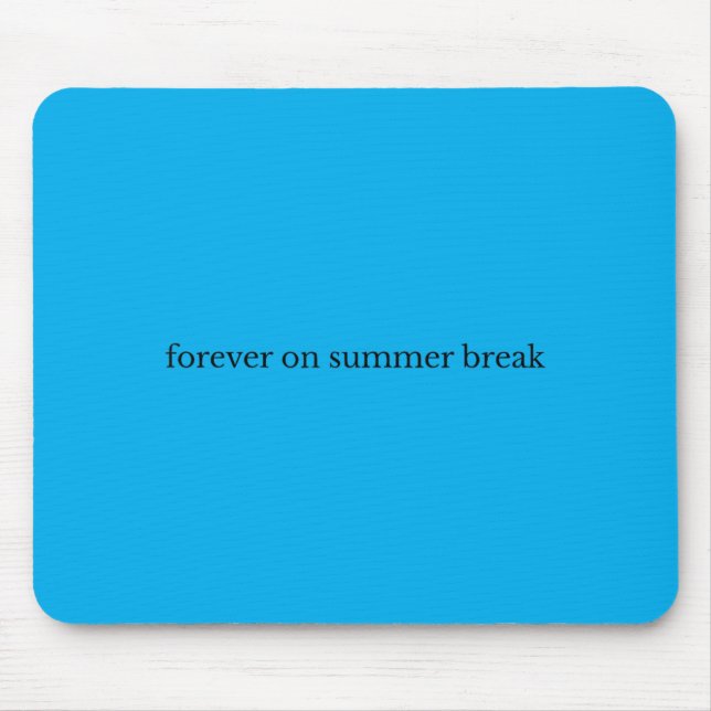 Mousepad Para Sempre De Férias De Verão (Frente)