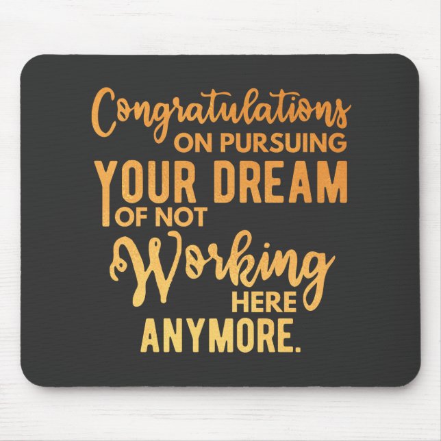Mousepad Parabéns sobre Perseguir seu Sonho (Frente)