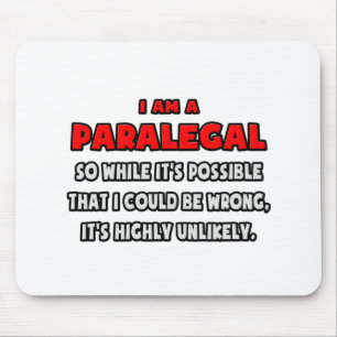 Mousepad Paralegal Engraçado. Muito improvável