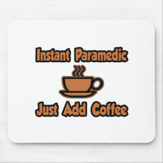 Mousepad Paramédico Instantâneo.. Basta Adicionar Café
