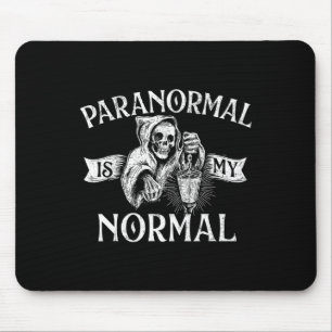 Mousepad Paranormal É Normal - Fantasma Fantasma Caçando Ha