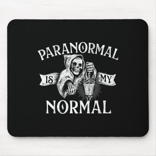 Mousepad Paranormal É Normal - Fantasma Fantasma Caçando Ha (Frente)