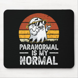 Mousepad Paranormal É O Meu Hallow Normal De Caça Ao Fantas