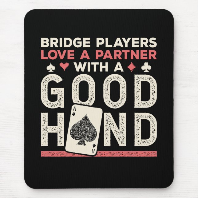 Mousepad Parceiro de Piada do Bridge Player em Boa Mão (Frente)