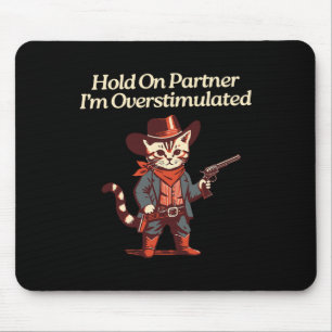 Mousepad Parceiro, sou uma Vaca de Gato Ocidental.