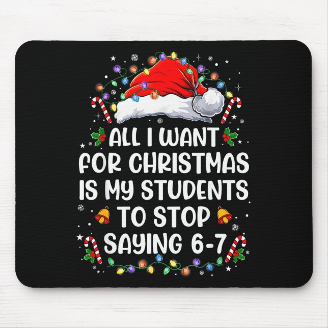 Mousepad Pare de dizer 6-7 Engraçado Professor Alunos 67 Na (Frente)
