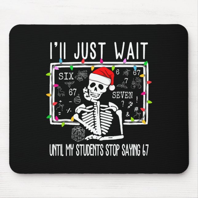 Mousepad Pare de dizer 6-7 Piada Professor 67 Natal Meme Si (Frente)