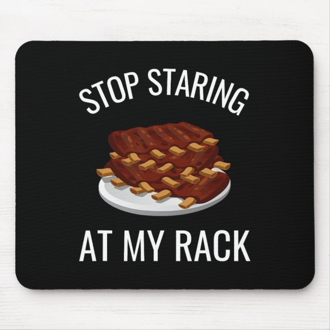 Mousepad Pare de olhar para meu prato Funny Rack de costela (Frente)