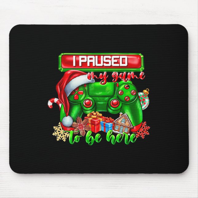 Mousepad Parei Meu Jogo Para Estar Aqui Vídeo De Natal C (Frente)