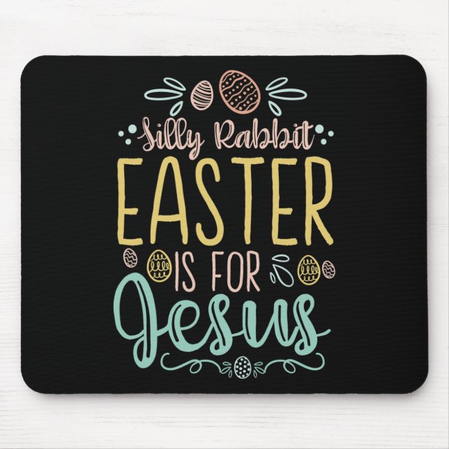 Mousepad Páscoa De Coelho bobo É Para Jesus - Caça De Ovos  (Frente)