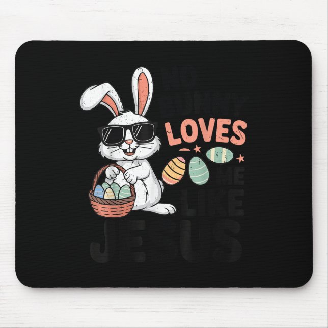 Mousepad Páscoa Sem Coelhinho Me Ama Como Jesus Christian T (Frente)