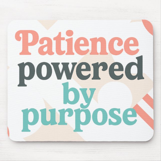 Mousepad Patience powered by purpose | Funny Teacher (Frente)