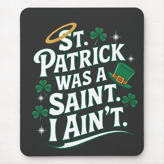 Mousepad Patrick era um Santo, eu não sou engraçado (Frente)