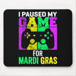 Mousepad Pausei Meu Jogo Para O Jogo Do Mardi Gras.