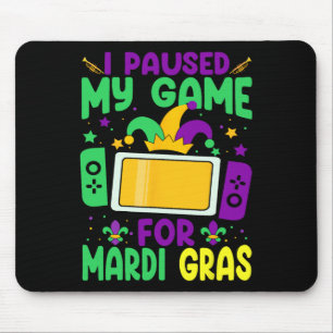 Mousepad Pausei Meu Jogo Para O Jogo Do Mardi Gras.