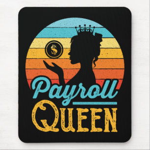 Mousepad Payroll Queen Women