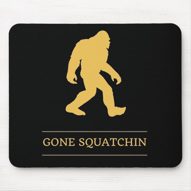 Mousepad Pé grande engraçado Squatchin ido Sasquatch (Frente)