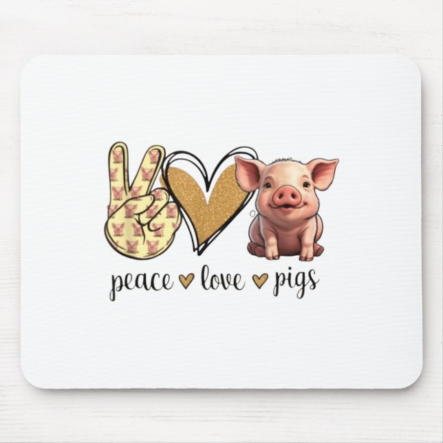 Mousepad Peace Love Cute Show Pig Lover  (Frente)