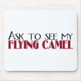 Mousepad Peça para ver meu camelo do vôo
