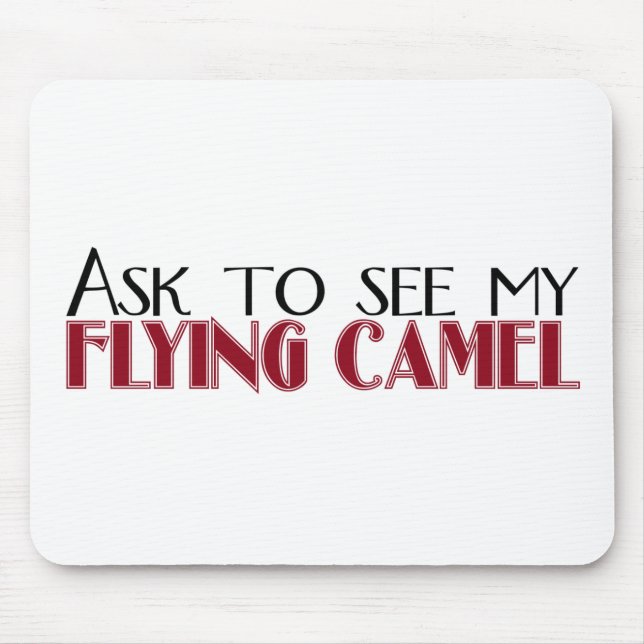Mousepad Peça para ver meu camelo do vôo (Frente)