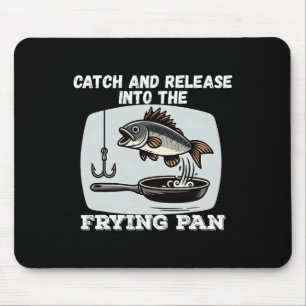 Mousepad Pegue E Solte Na Panela De Fritura Humor Pescaria