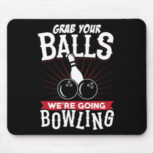 Mousepad Pegue seu Vamos Fazer Boliche - Camisa de Boliche