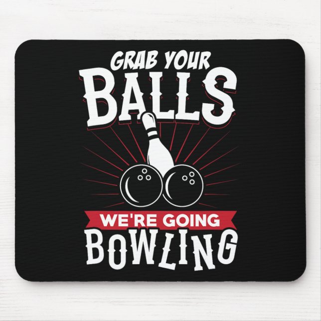 Mousepad Pegue seu Vamos Fazer Boliche - Camisa de Boliche  (Frente)
