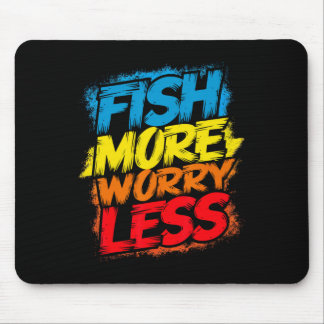 Mousepad Peixe Mais Se Preocupe Menos Engraçado Fofo Brilha
