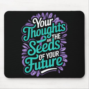 Mousepad Pensamentos Sementes De Saúde Mental Futuro Suicíd