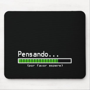 Mousepad Pensar, espera por favor (os espanhóis)