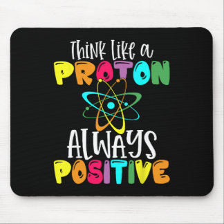 Mousepad Pense Como Um Próton Fique Positivo Ciência Divert