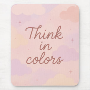 Mousepad Pense em Cores – Estética Pastel Motivacional 