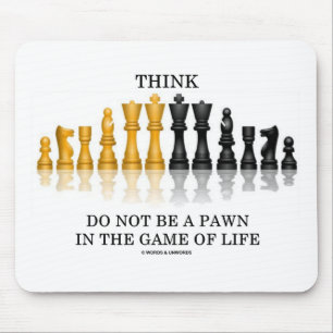 Mousepad Pense (Xadrez) Não Seja Um Peão No Jogo Da Vida